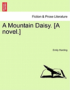 A Mountain Daisy, Vol. III