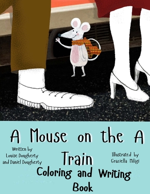 A Mouse on the A Train Coloring Book - Dougherty, Daniel, and Dougherty, Louise