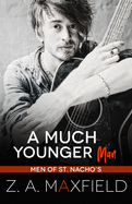 A Much Younger Man: A Small Town, Age Gap, Gay Romance.
