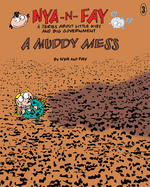 A Muddy Mess