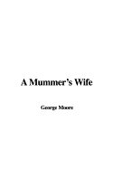 A Mummer's Wife