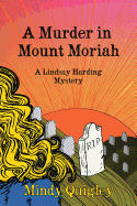 A Murder in Mount Moriah: A Reverend Lindsay Harding Mystery