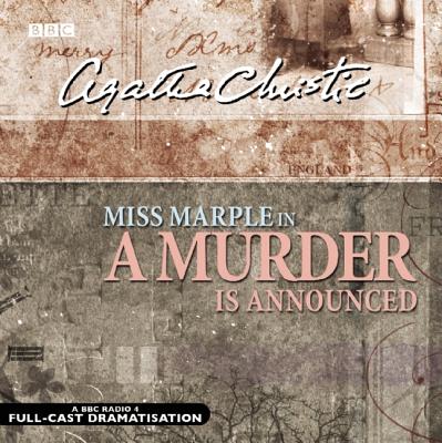 A Murder Is Announced - Christie, Agatha, and Full Cast (Read by), and Lavender, Ian (Read by)