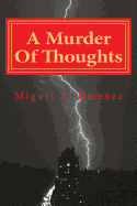 A Murder of Thoughts: What Lies Beneath