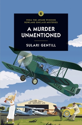 A Murder Unmentioned - Gentill, Sulari