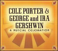 A Musical Celebration - Cole Porter/George Gershwin/Ira Gershwin
