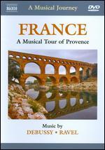 A Musical Journey: France - A Musical Tour of Provence