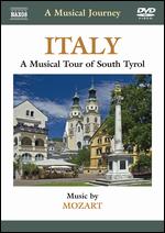 A Musical Journey: Italy - A Musical Tour of South Tyrol (Mozart) - 