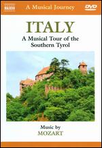 A Musical Journey: Italy - A Musical Tour of the Southern Tyrol - 