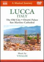 A Musical Journey: Lucca, Italy - The Old City/Orsetti Palace/San Martino Cathedral