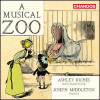 A Musical Zoo - Ashley Riches (bass baritone); Joseph Middleton (piano)
