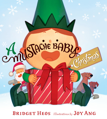 A Mustache Baby Christmas Board Book: A Christmas Holiday Book for Kids - Heos, Bridget