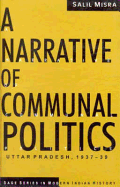 A Narrative of Communal Politics: Uttar Pradesh, 1937-1939