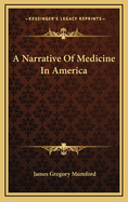 A Narrative of Medicine in America