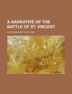 A Narrative of the Battle of St. Vincent - Bethune, John Drinkwater