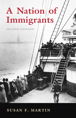 A Nation of Immigrants - Martin, Susan F.