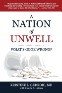 A Nation of Unwell: What's Gone Wrong?
