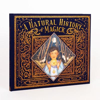 A Natural History of Magick - David, Poppy
