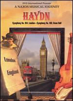 A Naxos Musical Journey: Haydn - Symphonies 4, 104  and 103 - 