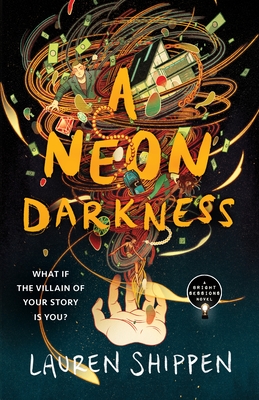 A Neon Darkness - Shippen, Lauren