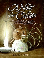A Nest for Celeste: A Story about Art, Inspiration, and the Meaning of Home