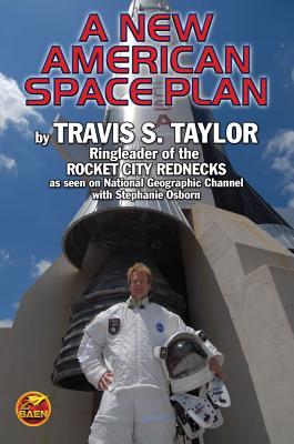 A New American Space Plan - Taylor, Travis, and Osborn, Stephanie