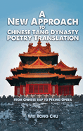 A New Approach to Chinese Tang Dynasty Poetry Translation: From Chinese Rap To Peking Opera