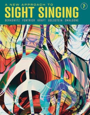 A New Approach to Sight Singing - Berkowitz, Sol, and Fontrier, Gabriel, and Goldstein, Perry