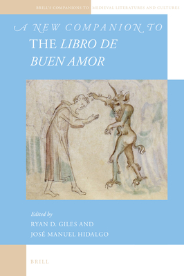 A New Companion to the Libro de Buen Amor - Giles, Ryan D, and Hidalgo, Jos Manuel