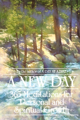 A New Day: 365 Meditations for Personal and Spiritual Growth - Anonymous