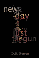 ...a New Day Has Just Begun.