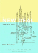A New Deal for New York - Wallace, Mike