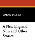 A New England Nun and Other Stories