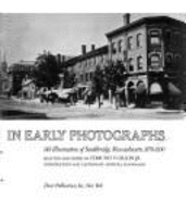 A New England Town in Early Photographs: 149 Illustrations of Southbridge, Massachusetts, 1878-1930 - Gillon, Edmund Vincent