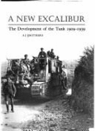 A New Excalibur: History of the Tank, 1909-39