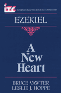 A New Heart: A Commentary on the Book of Ezekiel