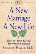 A New Marriage, a New Life: Making Your Second Marriage a Success