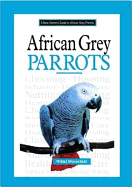A New Owner's Guide to African Grey Parrots