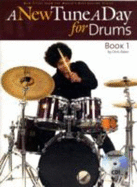 A New Tune A Day For Drums: Book One (Book And CD)
