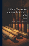 A New Version of the Book of Job; Volume II