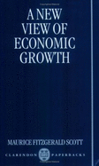 A New View of Economic Growth