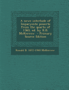 A Newe Interlude of Impacyente Pouerte from the Quarto of 1560, Ed. by R.B. McKerrow - McKerrow, Ronald Brunlees