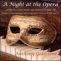 A Night at the Opera - Anthony Goldstone (piano)