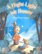 A Night-Light for Bunny - Hayes, Geoffrey