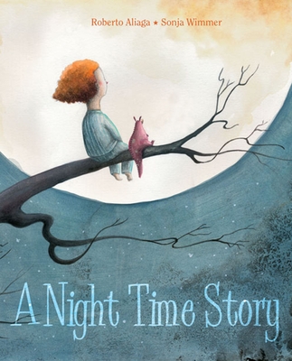 A Night Time Story - Aliaga, Roberto, and Brokenbrow, Jon (Translated by)