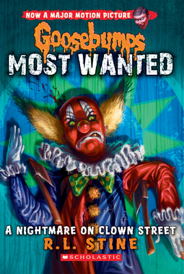 A Nightmare on Clown Street (Goosebumps Most Wanted) - Stine, R,L