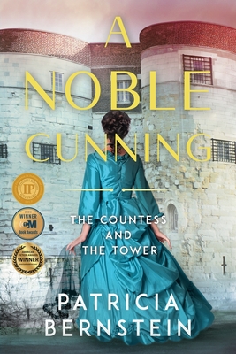 A Noble Cunning: The Countess and the Tower - Bernstein, Patricia