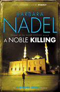 A Noble Killing (Inspector Ikmen Mystery 13): An enthralling shocking crime thriller