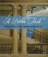A Noble Task: The Saint Paul Public Library Celebrates 125!