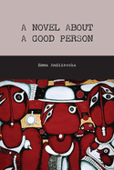 A Novel about a Good Person